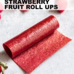 homemade strawberry fruit roll ups