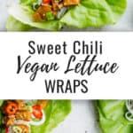 Sweet Chili Vegan Lettuce Wraps