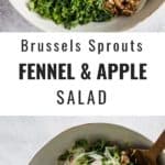Brussels Sprouts Fennel & Apple Salad