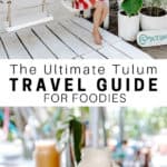 A travel guide to Tulum mexico for people who love food