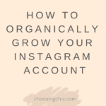how to organically grow your instagram account