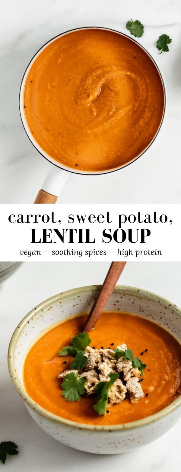 Spiced Carrot, Lentil and Sweet Potato Soup - Choosing Chia
